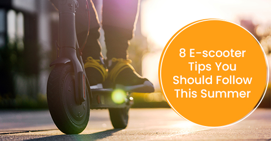 8 e-scooter tips you should follow this Summer